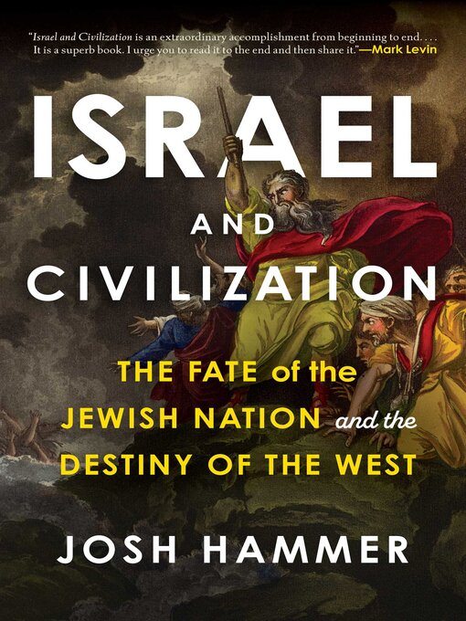 Title details for Israel and Civilization by Josh Hammer - Available